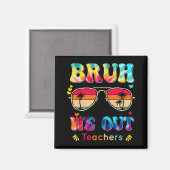 Tag der Schule Bruh Wir Lehrer Paraprofessiona Magnet (Vorderseite/Rückseite)