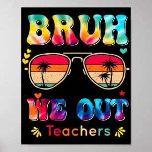 Tag der Schule Bruh Wir Lehrer Paraprofessiona Poster