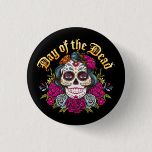 Tag der Toten: Feiern Sie Dia de Los Muertos Button