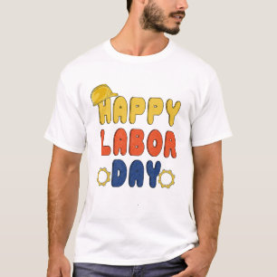 Tag des Glücks für alle Arbeitnehmer - Arbeitstag T-Shirt