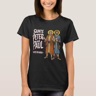 Tag des hl. Petrus und Paulus Orate Pro Nobis  T-Shirt