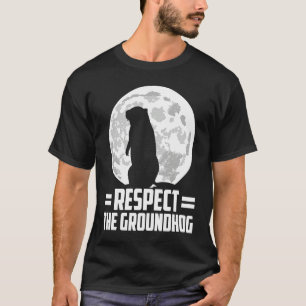 Tag des Murmeltiers Respektiere den Murmeltier T-Shirt