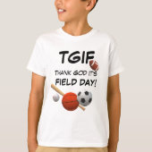 Tag des TGIF-Felds T-Shirt (Vorderseite)
