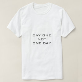 Tag des weißen T - Shirt NICHT EINMAL