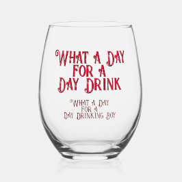 TAG DRINK - FÜR IHN! von Jeff Willis Art Weinglas Ohne Stiel