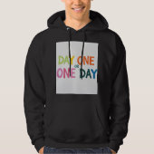 Tag Eins oder Einer Hoodie (Vorderseite)