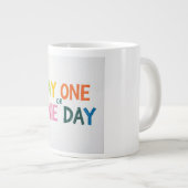 Tag Eins oder Einer Jumbo-Tasse (Vorderseite Rechts)