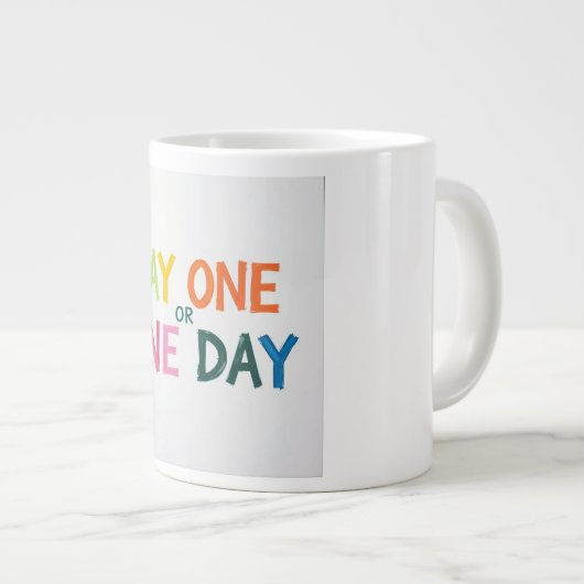 Tag Eins oder Einer Jumbo-Tasse (Vorderseite Rechts)