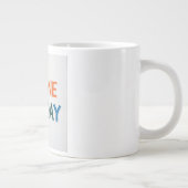 Tag Eins oder Einer Jumbo-Tasse (Rechts)