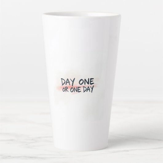 Tag Eins oder Eines Tages Motivation Milchtasse (Vorderseite)