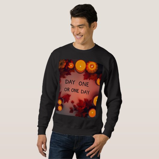 Tag Eins oder Eines Tages Sweatshirt (Vorne ganz)