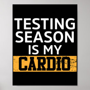 Tag für Lehrer Testsaison ist mein Cardio-Test Poster