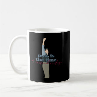 Tag Geschenk für jetzt ist die Zeit, um den Tag zu Kaffeetasse