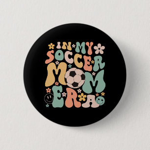 Tag in meiner Fußball-Mama Ära Fußball Mama Leben Button