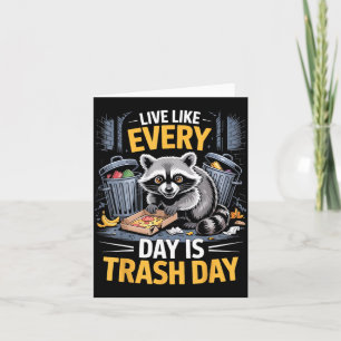 Tag ist Mülltag Waschbär Liebhaber zerquetschter W Karte