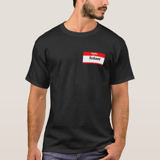 Tag Name Hello I Am Husband T-Shirt (Vorderseite)