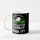 Tag Ohne Geocaching GPS Schnitzeljagd Caches Gesch Kaffeetasse (Links)