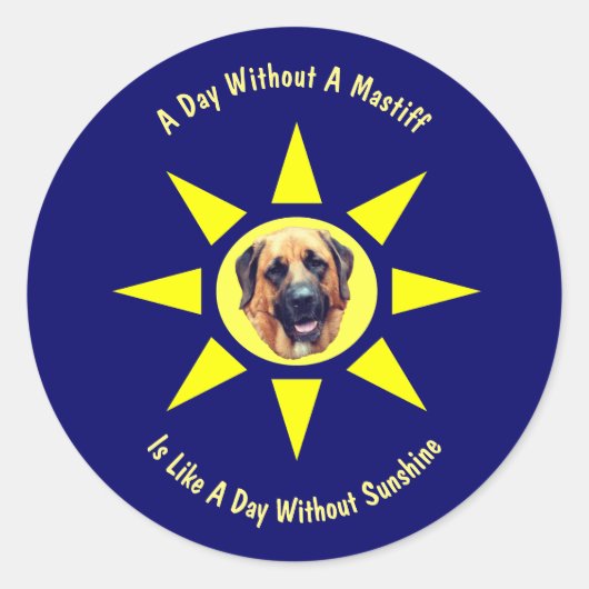 Tag ohne Mastiff Hund Liebhaber Runder Aufkleber (Vorderseite)