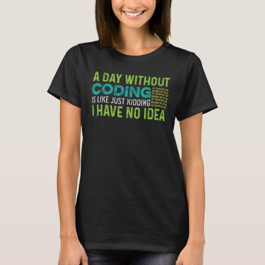 Tag ohne Programmierer T-Shirt (Vorderseite)