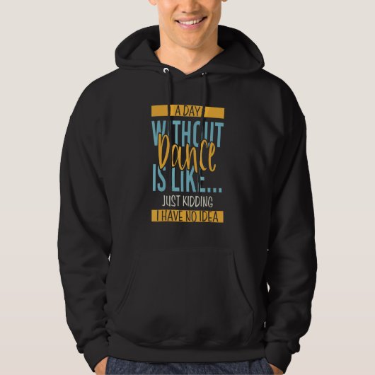 Tag ohne Tanz Hoodie (Vorderseite)