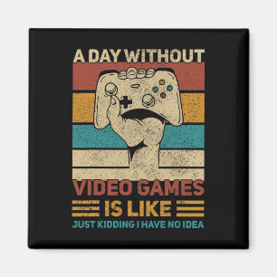 Tag ohne Video Game Teen Boy Gaming Apparel Fun Magnet