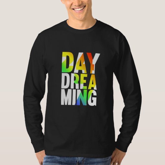Tag Träumen 247 1 T-Shirt (Vorderseite)