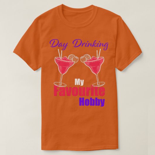 Tag trinke mein Lieblingshobby T-Shirt (Design vorne)