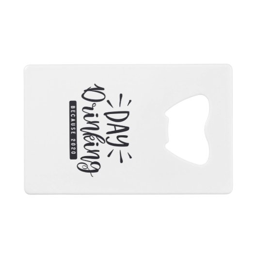 Tag trinken Weil 2020 Geldbeutel Flaschenöffner (Rückseite Horizontal)