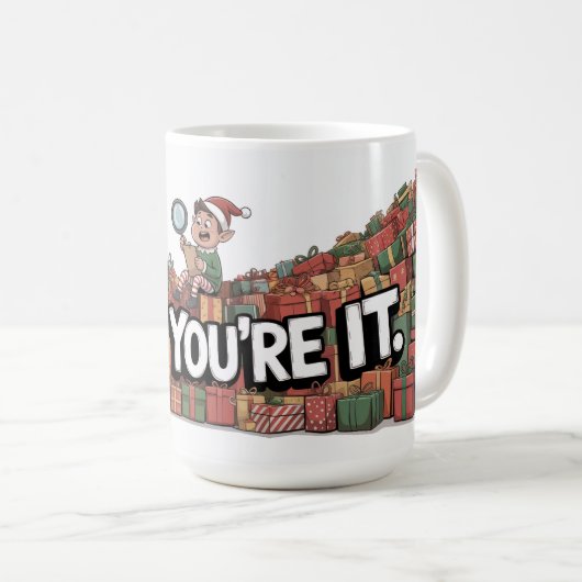 Tag You're It Elf Kaffeetasse (VorderseiteRechts)
