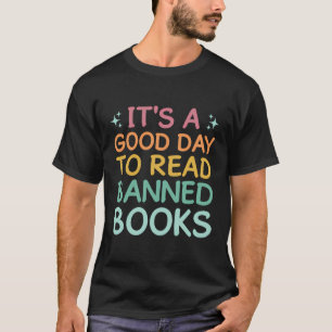 Tag zum Lesen Banned Book Funny Book Lover Reader T-Shirt