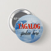 Tagalog gesprochen hier bewölkte Erde Button (Vorne & Hinten)