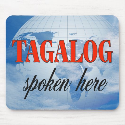 Tagalog gesprochen hier bewölkte Erde Mousepad (Vorne)