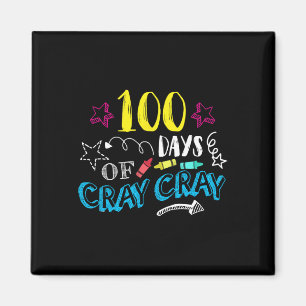 Tage Cray Cray - Lehrer Student 100 Tage Magnet