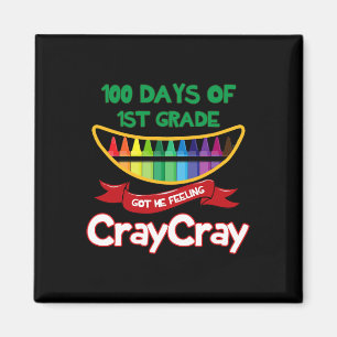 Tage der 1. Klasse Got mir Gefühl Cray Cray Spaß f Magnet