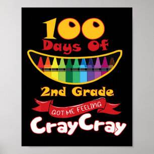 Tage der 2. Klasse Got ich Gefühl Cray Cray Poster