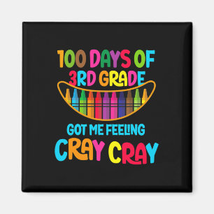Tage der 3. Klasse Got ich Gefühl Cray Cray Magnet