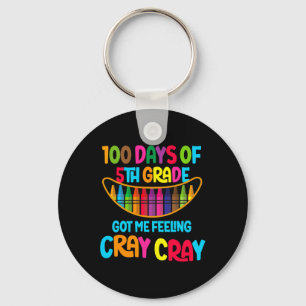 Tage der 5. Klasse Got mir Gefühl Cray Cray Schlüsselanhänger