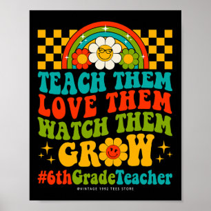 Tage der 6. Klasse Lehrer sie Liebe schauen ihnen Poster