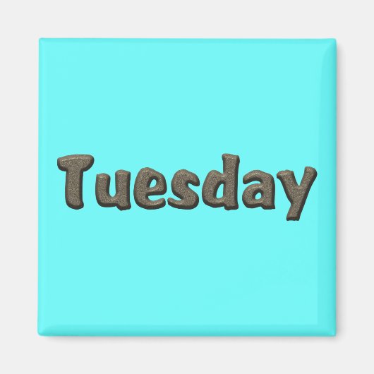 Tage der Woche - Dienstag Magnet (Vorne)