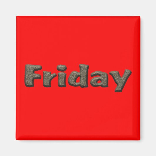 Tage der Woche - Freitag Magnet (Vorne)