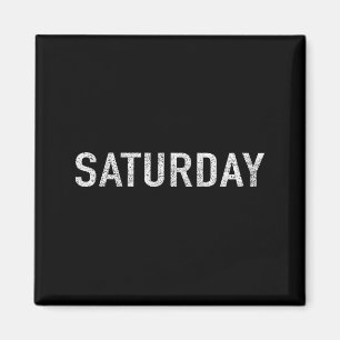 Tage der Woche Serie Samstag Distressed Magnet