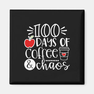 Tage des Kaffee Chaos Lehrer glücklich 100 Tage sc Magnet