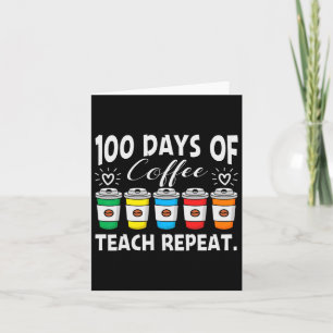 Tage des Kaffees und Chaos 100. Schullehrer Karte