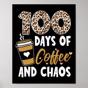 Tage des Kaffees und Chaos 100. Schultag für T Poster