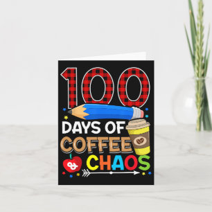 Tage des Kaffees und Chaos 100. Schultag Karte