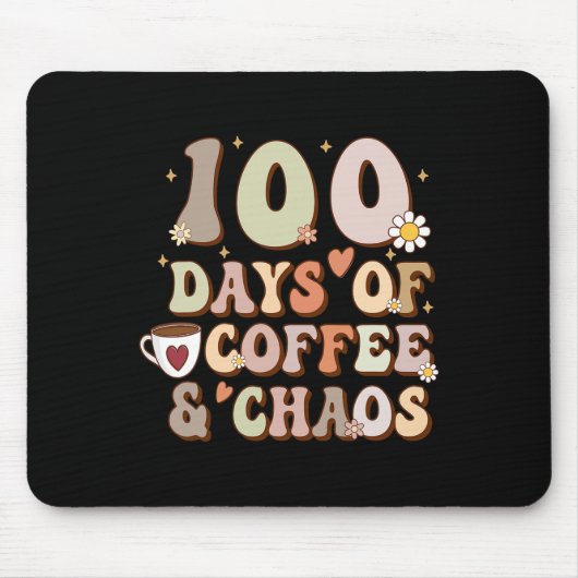 Tage des Kaffees und Chaos 100. Schultag Mousepad (Vorne)