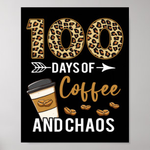 Tage des Kaffees und Chaos glücklich 100. Tag Schu Poster