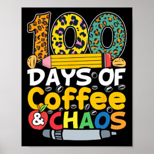 Tage des Kaffees und des Chaos Schüler unterrichte Poster