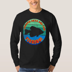 Tage für die klassische Fischerei T-Shirt