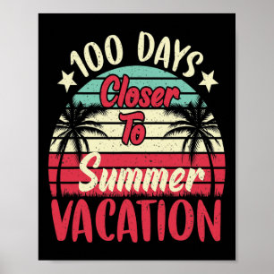 Tage Naher bis Sommerurlaub Lehrer 100 Tage Poster